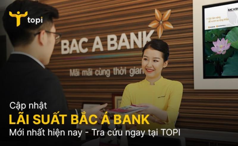 Lãi Suất Ngân hàng Bắc Á Mới Nhất, Cập Nhật Biểu Lãi Suất Tiết Kiệm, Vay Vốn, Yếu Tố Ảnh Hưởng & Lời Khuyên