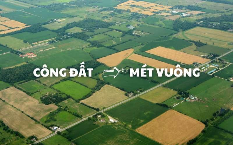 Quy đổi 1 công đất Miền Tây sang mét vuông (m2) với các giá trị khác nhau